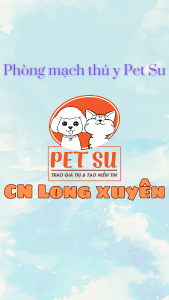 Phòng Mạch Thú Y PET SU - Thú Y Long Xuyên, An Giang
