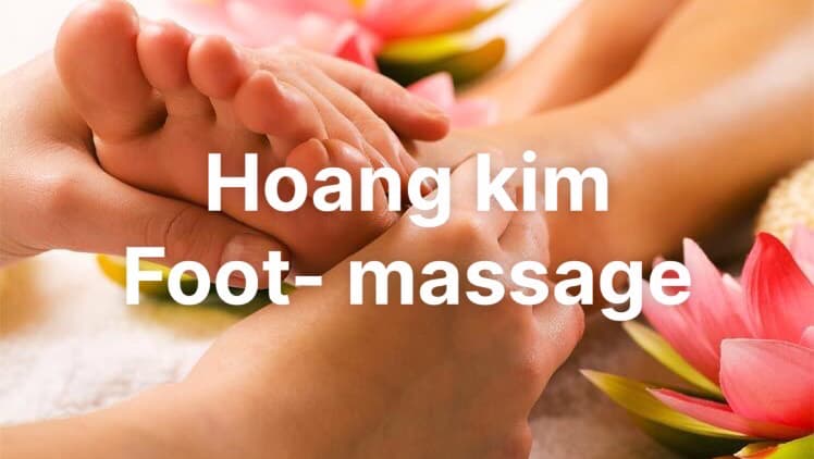 Ảnh bìa HOÀNG KIM - FOOTMASSAGE